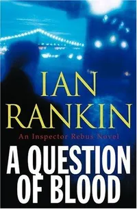 Cover of A question of blood by Ian Rankin
