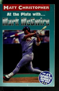 Cover of At the plate with-- Mark McGwire by Matt Christopher