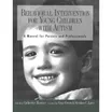 Cover of Behavioral Intervention for Young Children with Autism: A Manual for Parents and Professionals by Catherine Maurice