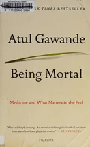 Cover of Being Mortal: Medicine and What Matters in the End by Atul Gawande