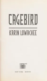 Cover of Cagebird by Karin Lowachee