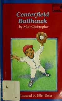 Cover of Centerfield ballhawk by Matt Christopher