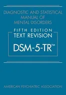 Cover of Diagnostic and Statistical Manual of Mental Disorders, Fifth Edition, Text Revision (DSM-5-TR) by American Psychiatric Association