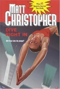 Cover of Dive right in by Matt Christopher
