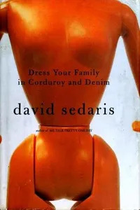 Cover of Dress Your Family in Corduroy and Denim by David Sedaris