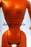 Cover of Dress Your Family in Corduroy and Denim by David Sedaris