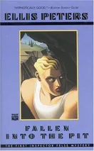 Cover of Fallen into the pit by Edith Pargeter