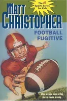 Cover of Football fugitive by Matt Christopher
