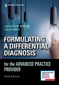 Cover of Formulating a Differential Diagnosis for the Advanced Practice Provider by Jacqueline Rhoads, Julie C. Penick