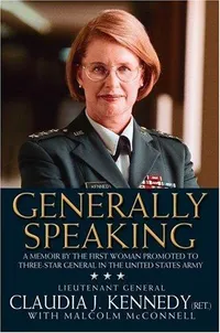 Cover of Generally speaking by Claudia J. Kennedy
