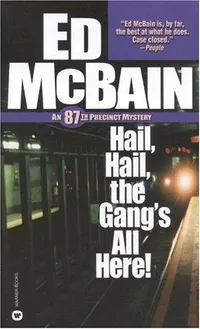 Cover of Hail, hail, the gang's all here! by Evan Hunter