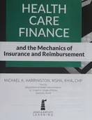 Cover of Health Care Finance and the Mechanics of Insurance and Reimbursement by Michael K. Harrington