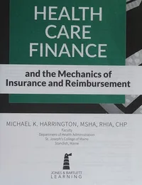 Cover of Health Care Finance and the Mechanics of Insurance and Reimbursement by Michael K. Harrington