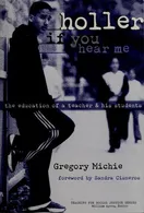 Cover of Holler If You Hear Me by Gregory Michie