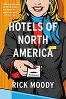 Cover of Hotels of North America by Rick Moody