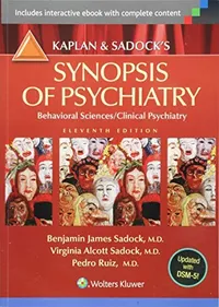 Cover of Kaplan & Sadock's Synopsis of Psychiatry: Behavioral Sciences/Clinical Psychiatry by Benjamin J. Sadock, Virginia A. Sadock, Dr. Pedro Ruiz