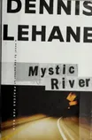 Cover of Mystic River by Dennis Lehane