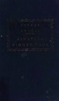 Cover of Nineteen Eighty-Four by George Orwell
