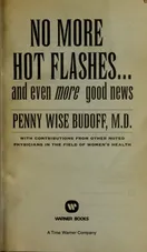Cover of No more hot flashes-- and even more good news by Penny Wise Budoff