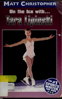 Cover of On the ice with-- Tara Lipinski by Matt Christopher
