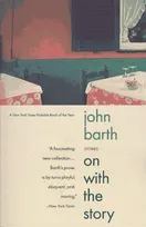 Cover of On with the story by John Barth