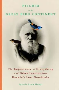 Cover of Pilgrim on the great bird continent by Lyanda Lynn Haupt
