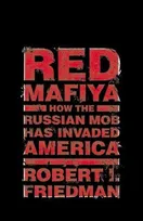 Cover of Red Mafiya by Robert I. Friedman