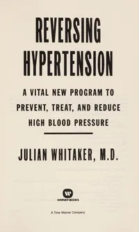 Cover of Reversing hypertension by Julian M. Whitaker