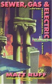 Cover of Sewer, Gas and Electric by Matt Ruff