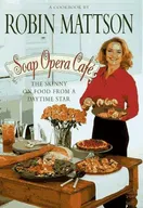 Cover of Soap Opera Café by Robin Mattson