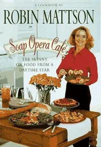 Cover of Soap Opera Café by Robin Mattson