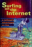 Cover of Surfing on the Internet by J. C. Herz