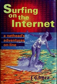 Cover of Surfing on the Internet by J. C. Herz
