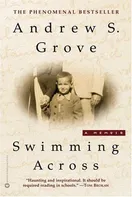 Cover of Swimming Across: A Memoir by Andrew S. Grove