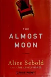 Cover of The Almost Moon by Alice Sebold