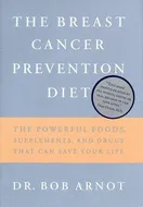 Cover of The Breast Cancer Prevention Diet by Robert, M.D. Arnot