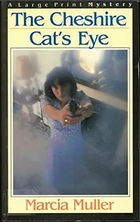 Cover of The Cheshire Cat's Eye by Marcia Muller
