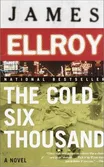 Cover of The Cold Six Thousand by James Ellroy