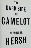 Cover of The Dark Side of Camelot by Seymour Hersh