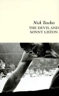 Cover of The Devil and Sonny Liston by Nick Tosches