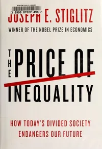 Cover of The Price of Inequality: How Today's Divided Society Endangers Our Future by Joseph E. Stiglitz