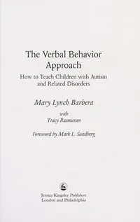 Cover of The Verbal Behavior Approach: How to Teach Children With Autism and Related Disorders by Mary Lynch Barbera