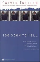 Cover of Too soon to tell by Calvin Trillin