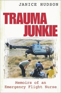 Cover of Trauma Junkie by Janice Hudson