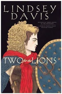 Cover of Two for the lions by Lindsey Davis
