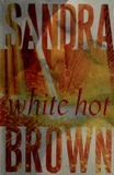 Cover of White Hot by Sandra Brown