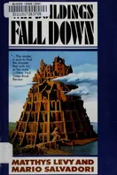 Cover of Why Buildings Fall Down by Matthys Levy and Mario George Salvadori
